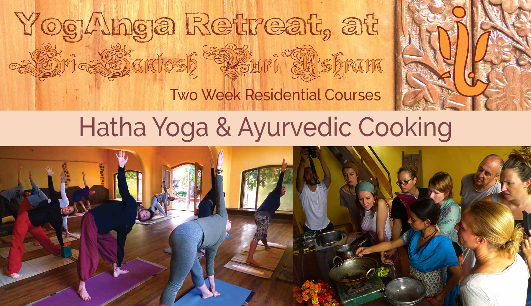 yoganga.org - YogAnga Retreat at Sri Santosh Puri Ashram - Hatha Yoga & Ayurvedic Cooking two week Residential Course