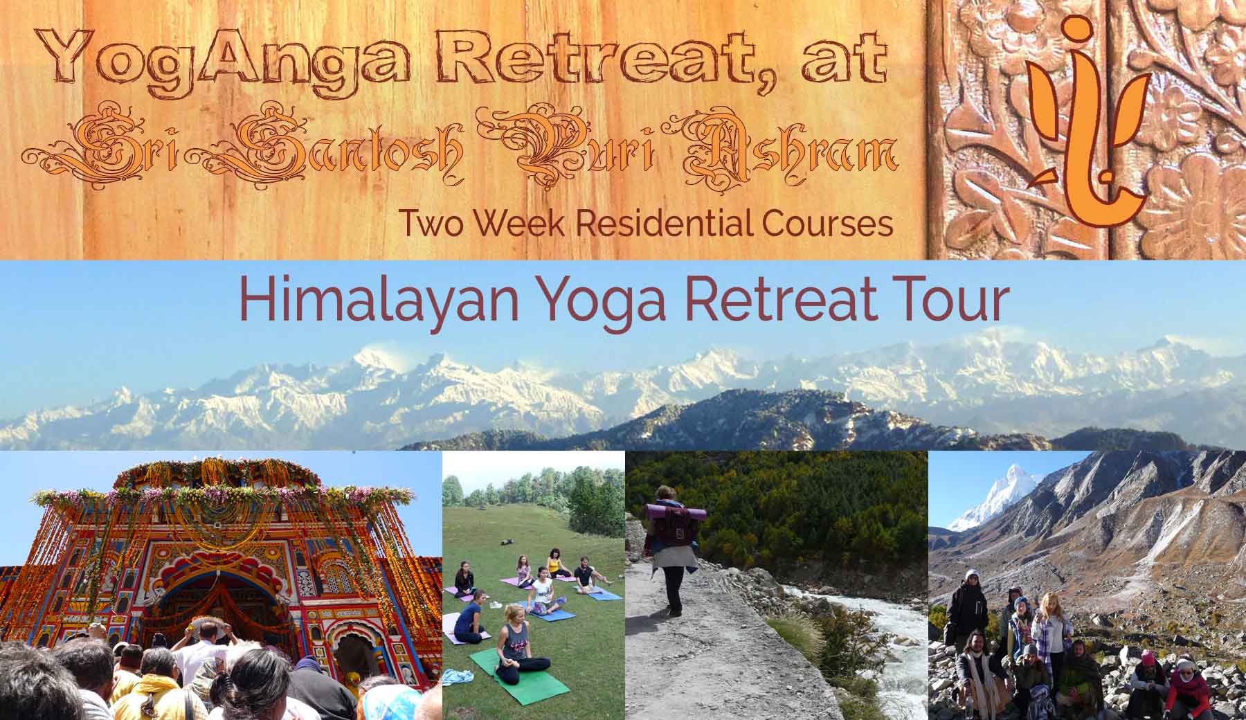 yoganga.org - YogAnga Retreat at Sri Santosh Puri Ashram - Himalayan Yoga Retreat Tour 2024 two week Residential Course, trekking, yoga, temple tours, adventure