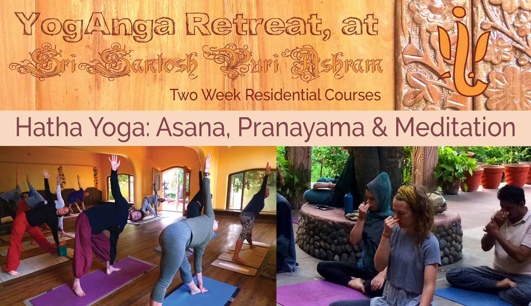 yoganga.org - YogAnga Retreat at Sri Santosh Puri Ashram - Hatha Yoga, Asana, Pranayama & Meditation two week Residential Course, Mandakini Puri